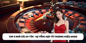 Top 5 Nhà Cái Uy Tín
